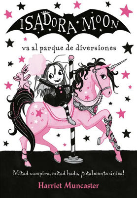 Imagen de ISADORA MOON VA AL PARQUE DE ATRACCIONES 7 / HARRIET MUNCASTER