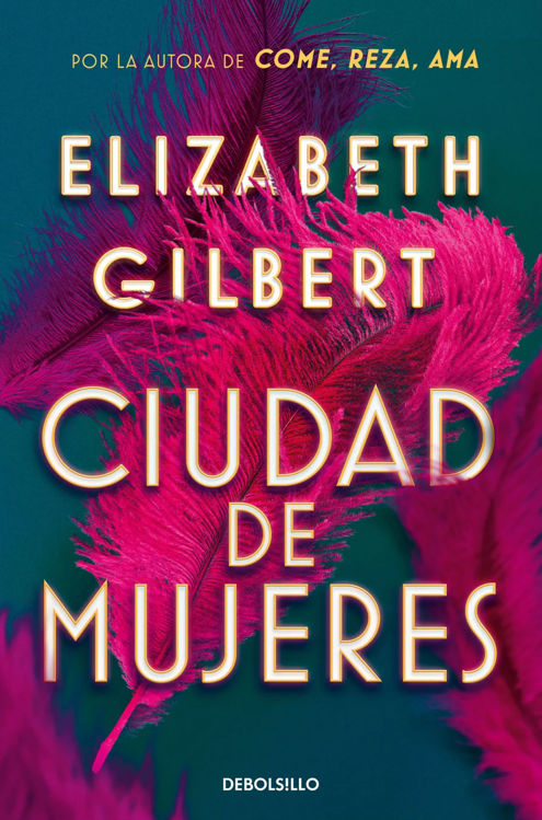 Imagen de CIUDAD DE MUJERES / ELIZABETH GILBERT