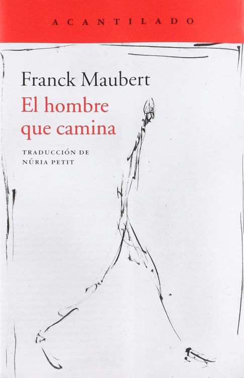 Imagen de EL HOMBRE QUE CAMINA / FRANCK MAUBERT