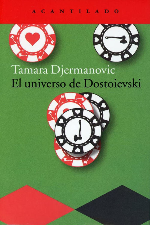 Imagen de EL UNIVERSO DE DOSTOIEVSKI /  TAMARA DJERMANOVIC