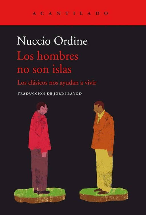Imagen de LOS HOMBRES NO SON ISLAS / NUCCIO ORDINE