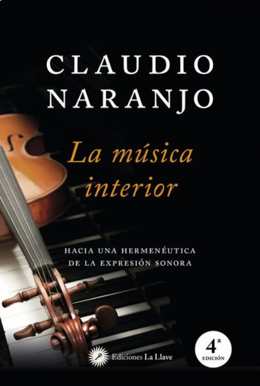 Imagen de LA MUSICA INTERIOR / CLAUDIO NARANJO