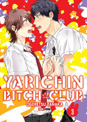 Imagen de YARICHIN BITCH CLUB VOL. 03 - OGERETSU TANAKA / PANINI MANGA