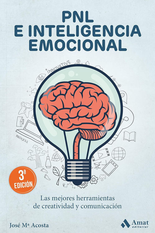Imagen de PNL E INTELIGENCIA EMOCIONAL / JOSE MARIA ACOSTA
