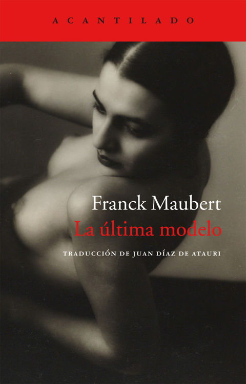 Imagen de LA ÚLTIMA MODELO / FRANCK MAUBERT