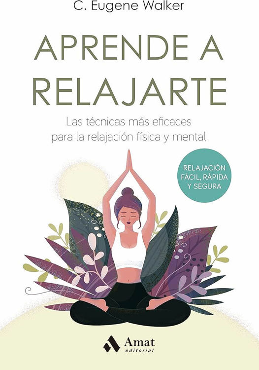 Imagen de APRENDE A RELAJARTE / C. EUGENE WALKER