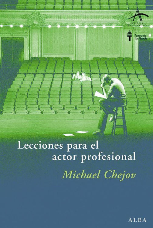 Imagen de LECCIONES PARA EL ACTOR PROFESIONAL / MICHAEL CHEJOV