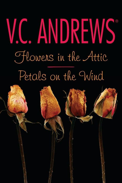 Imagen de FLOWERS IN THE ATTIC - PETALS ON THE WIND / V. C. ANDREWS