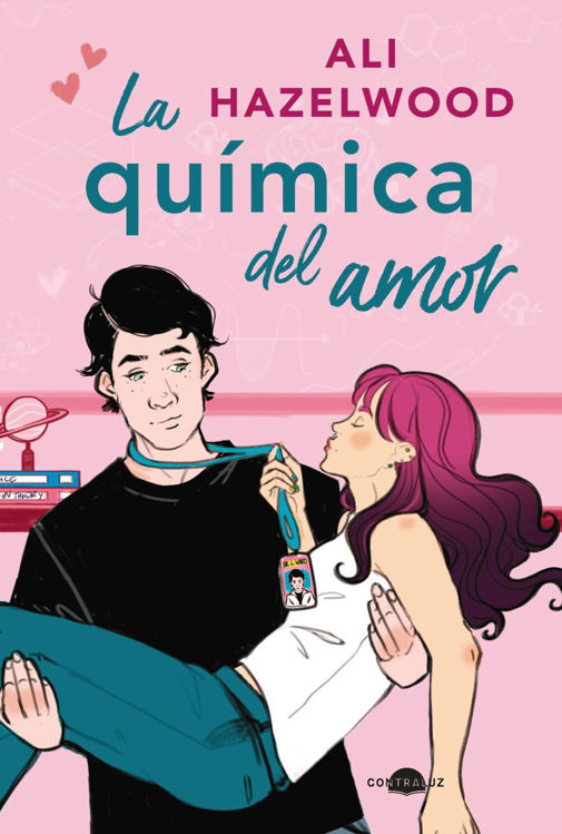 Imagen de LA QUÍMICA DEL AMOR / ALI HAZELWOOD
