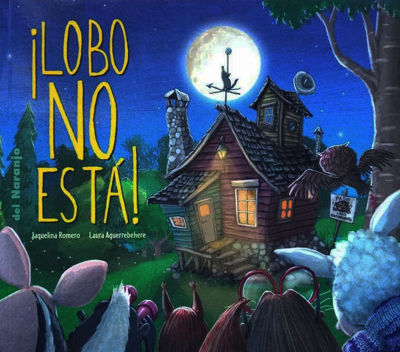 Imagen de ¡LOBO NO ESTÁ! / JAQUELINA ROMERO