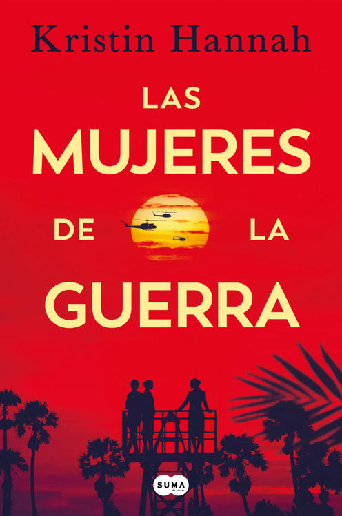Imagen de LAS MUJERES DE LA GUERRA / KRISTIN HANNAH