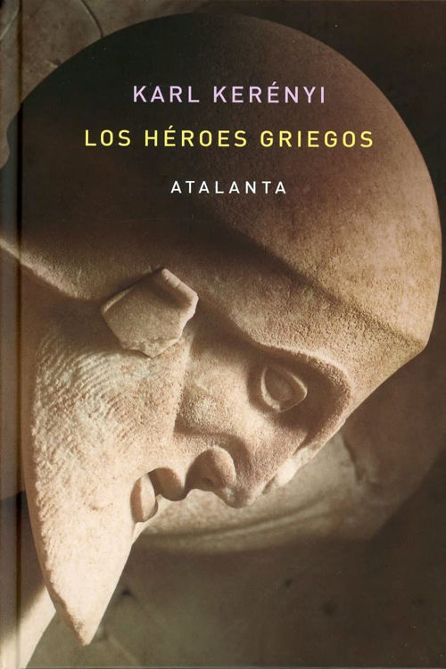 Imagen de LOS HÉROES GRIEGOS / KARL KERÉNYI