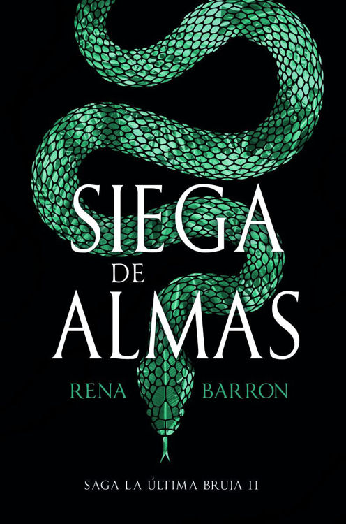Imagen de SIEGA DE ALMAS (LA ÚLTIMA BRUJA II) / RENA BARRON
