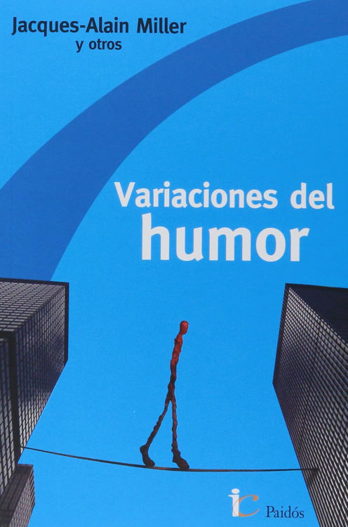 Imagen de VARIACIONES DEL HUMOR / JACQUES ALAIN MILLER