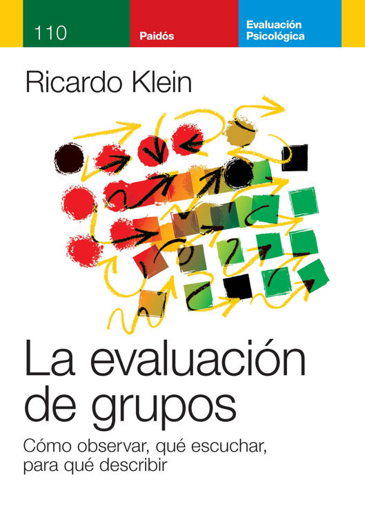 Imagen de LA EVALUACIÓN DE GRUPOS / RICARDO KLEIN