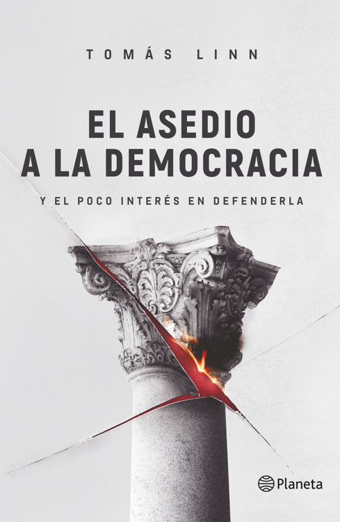 Imagen de EL ASEDIO A LA DEMOCRACIA / TOMÁS LINN