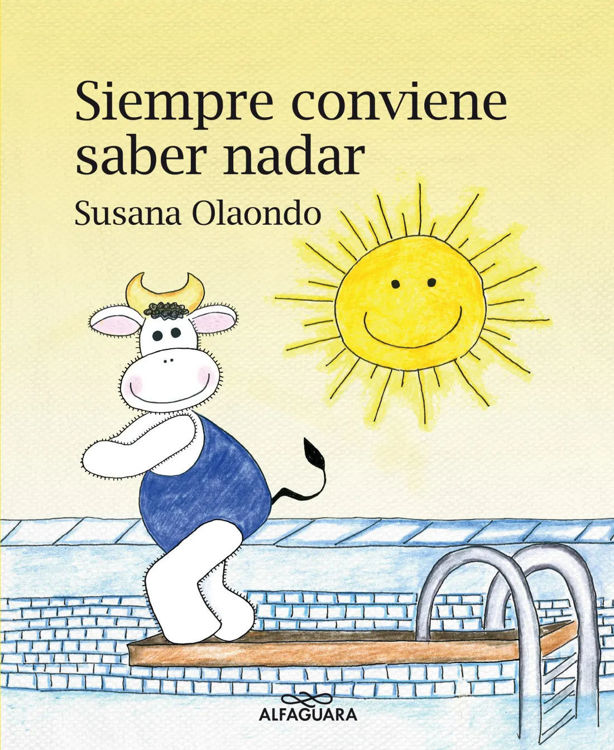 Imagen de SIEMPRE CONVIENE SABER NADAR / SUSANA OLAONDO