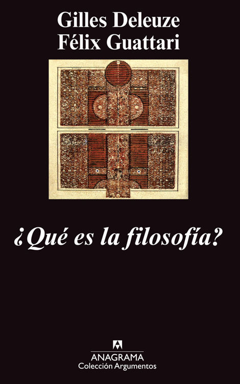 Imagen de ¿QUÉ ES LA FILOSOFÍA? / GILLES DELEUZE Y FÉLIX GUATTARI
