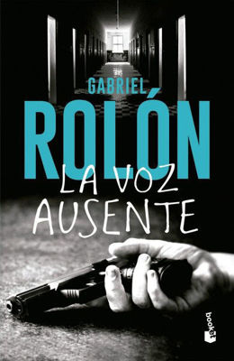 Imagen de La Voz Ausente / Gabriel Rolón