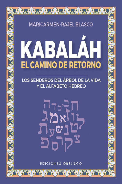 Imagen de KABALÁH - EL CAMINO DEL RETORNO / MARICARMEN RAJEL BLASCO