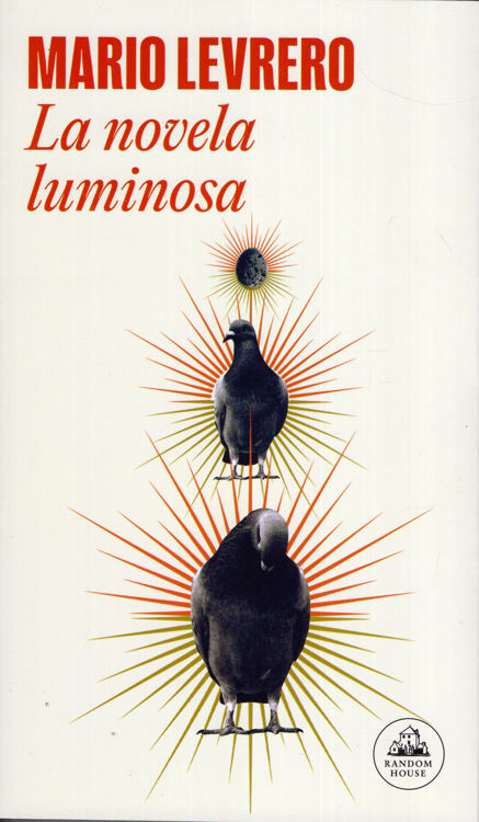 Imagen de LA NOVELA LUMINOSA / MARIO LEVRERO