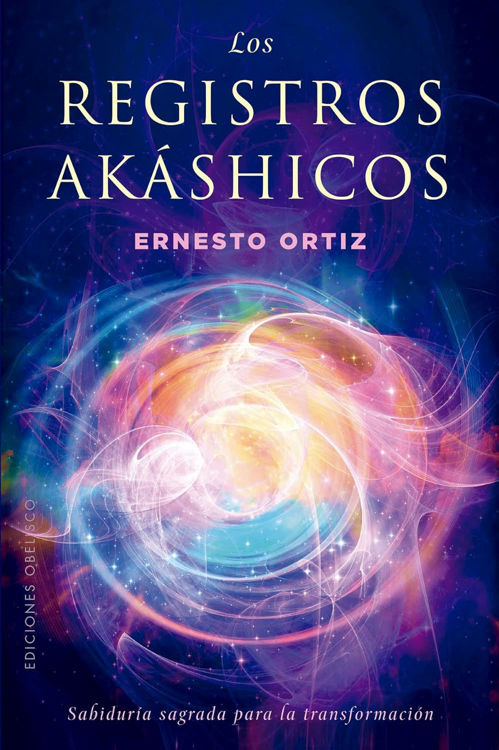 Imagen de LOS REGISTROS AKÁSHICOS / ERNESTO ORTIZ