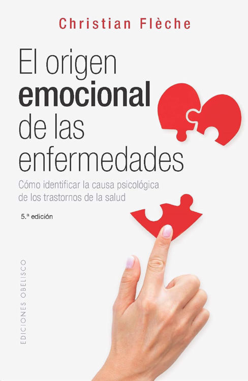 Imagen de EL ORÍGEN EMOCIONAL DE LAS ENFERMEDADES /   CHRISTIAN FLÈCHE