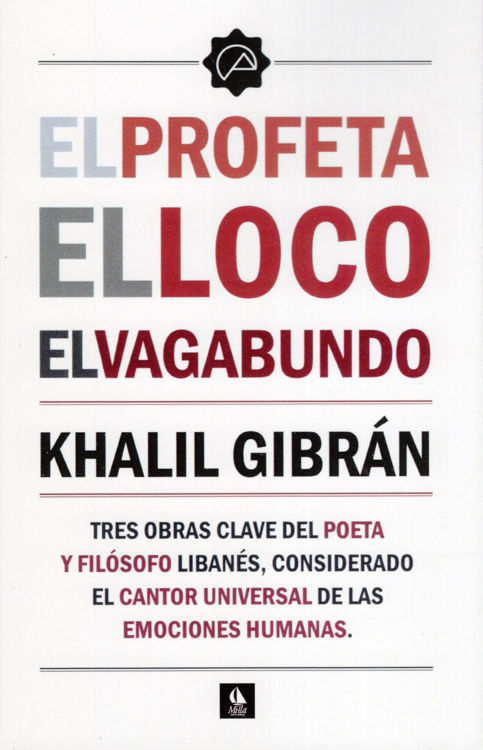 Imagen de EL PROFETA EL LOCO EL VAGABUNDO / KHALIL GIBRÁN