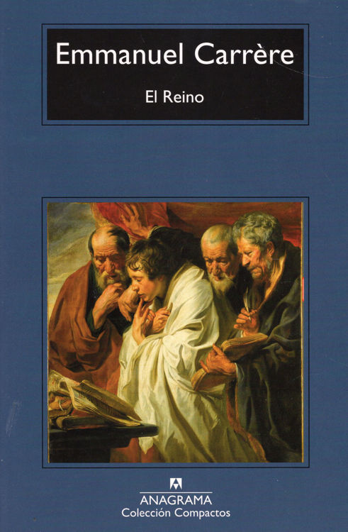 Imagen de EL REINO / EMMANUEL CARRÉRE