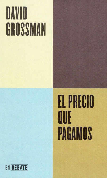 Imagen de EL PRECIO QUE PAGAMOS / DAVID GROSSMAN