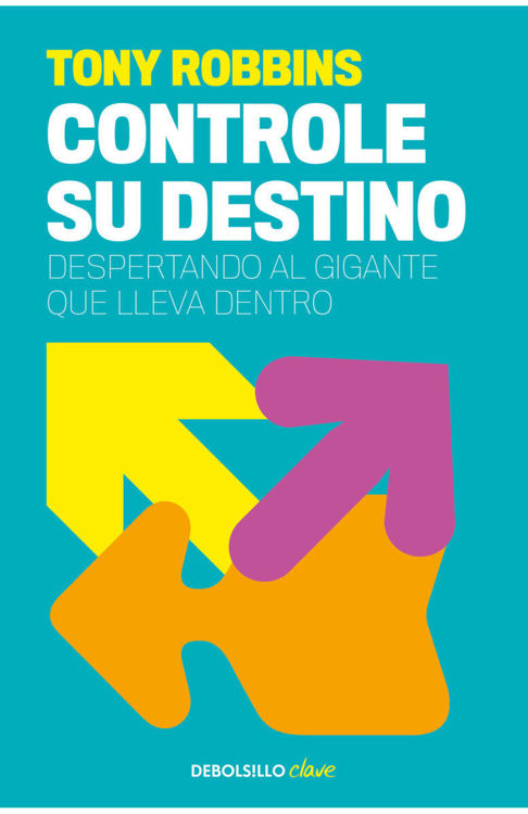Imagen de CONTROLE SU DESTINO / TONY ROBBINS