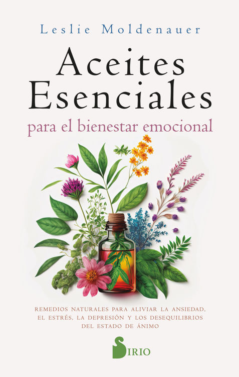 Imagen de ACEITES ESENCIALES PARA EL BIENESTAR EMOCIONAL / LESLIE MOLDENAUER