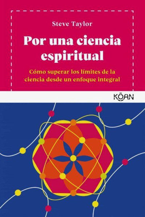 Imagen de POR UNA CIENCIA ESPIRITUAL / STEVE TAYLOR