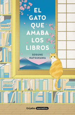 Imagen de EL GATO QUE AMABA LOS LIBROS / SOSUKE NATSUKAWA