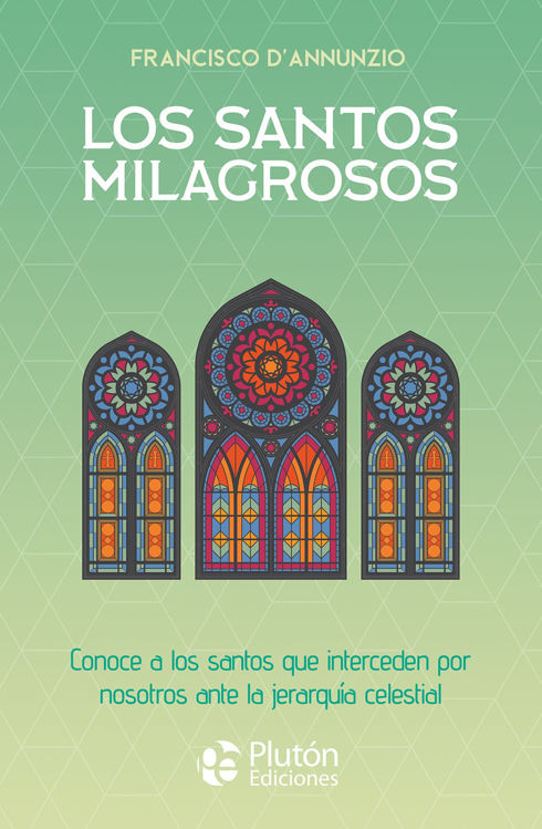 Imagen de LOS SANTOS MILAGROSOS / FRANCISCO D'ANNUNZIO