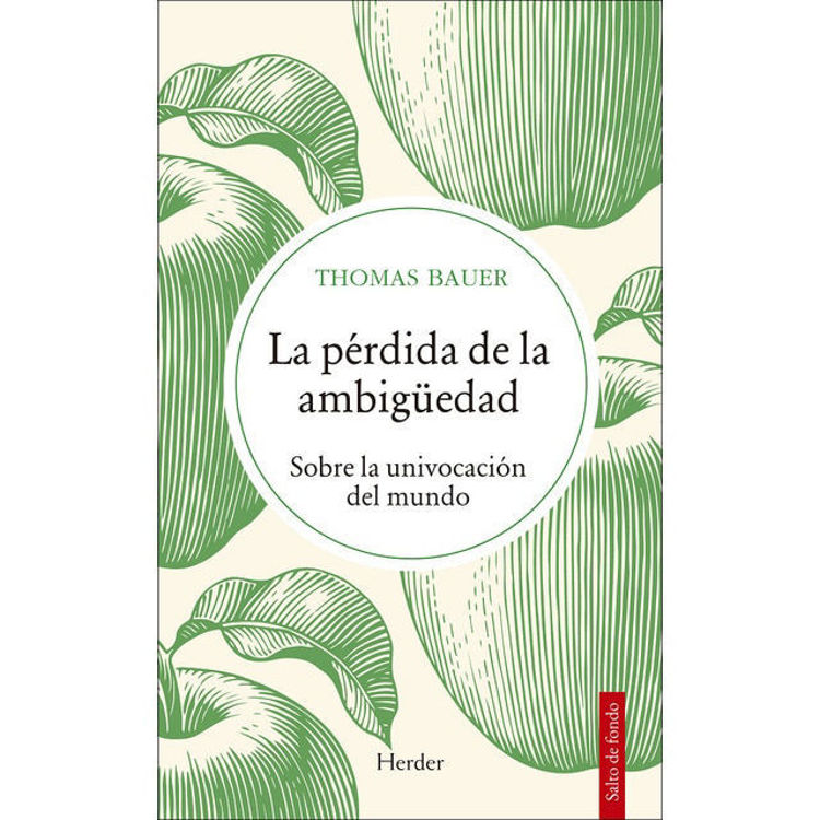 Imagen de LA PÉRDIDA DE LA AMBIGÜEDAD / THOMAS BAUER