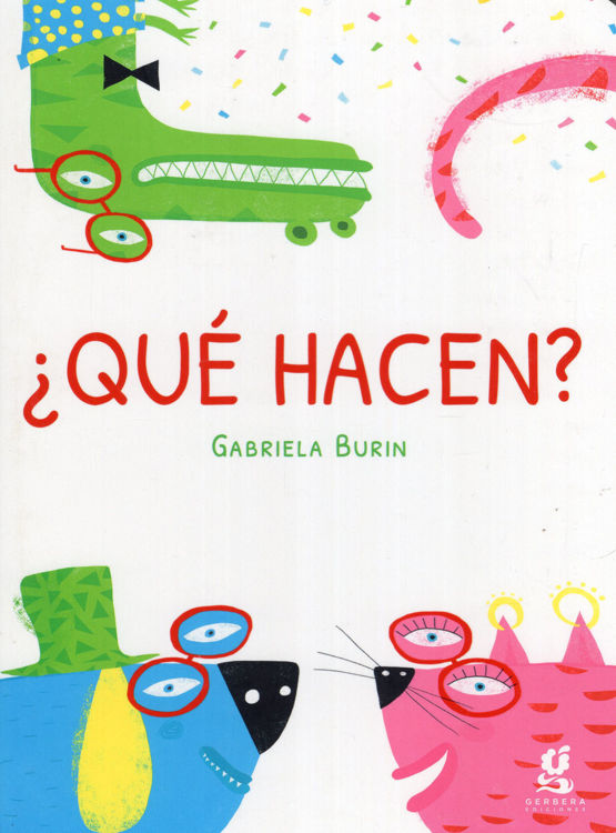 Imagen de ¿QUÉ HACEN? / GABRIELA BURIN