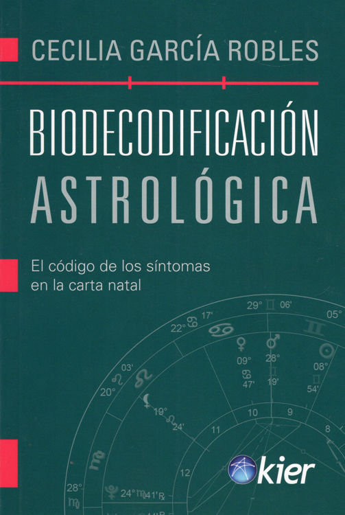 Imagen de BIODECODIFICACIÓN ASTROLÓGICA / CECILIA GARCÍA ROBLES