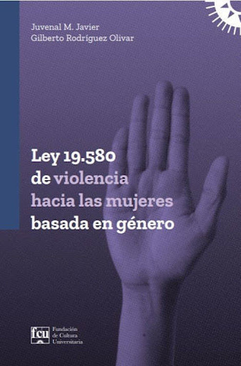 Imagen de LEY 19.580 DE VIOLENCIA HACIA LAS MUJERES BASADA EN GÉNERO / FCU