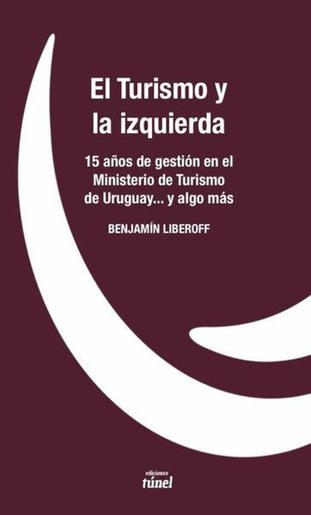 Imagen de EL TURISMO Y LA IZQUIERDA / BENJAMÍN LIBEROFF