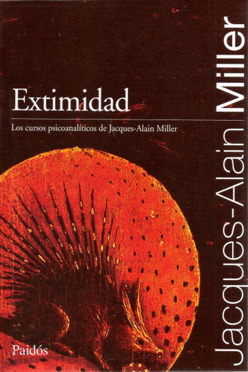 Imagen de EXTIMIDAD / JACQUES-ALAIN MILLER