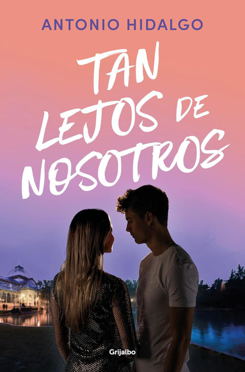 Imagen de TAN LEJOS DE NOSOTROS (CERCA DE TI 2) / ANTONIO HIDALGO