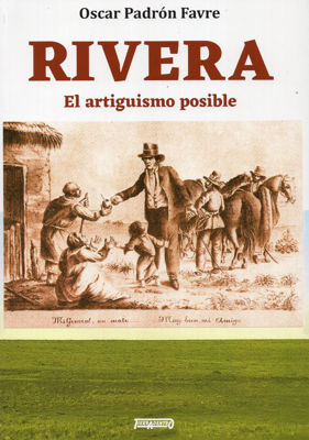 Imagen de RIVERA - EL ARTIGUISMO POSIBLE / ÓSCAR PADRÓN FAVRE