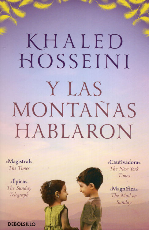Imagen de Y LAS MONTAÑAS HABLARON / KHALED HOSSEINI