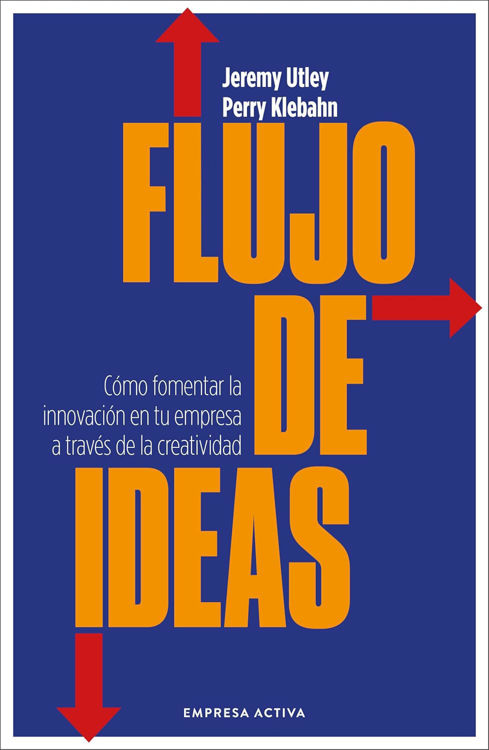 Imagen de FLUJO DE IDEAS / JEREMY UTLEY