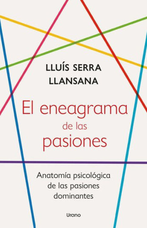 Imagen de EL ENEAGRAMA DE LAS PASIONES / LLUÍS SERRA LLANSANA