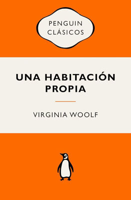 Imagen de UNA HABITACIÓN PROPIA / VIRGINIA WOOLF