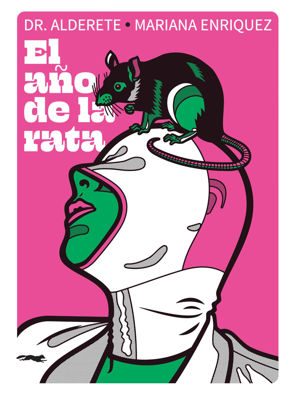 Imagen de EL AÑO DE LA RATA / DR. ALDERETE , MARIANA ENRIQUEZ