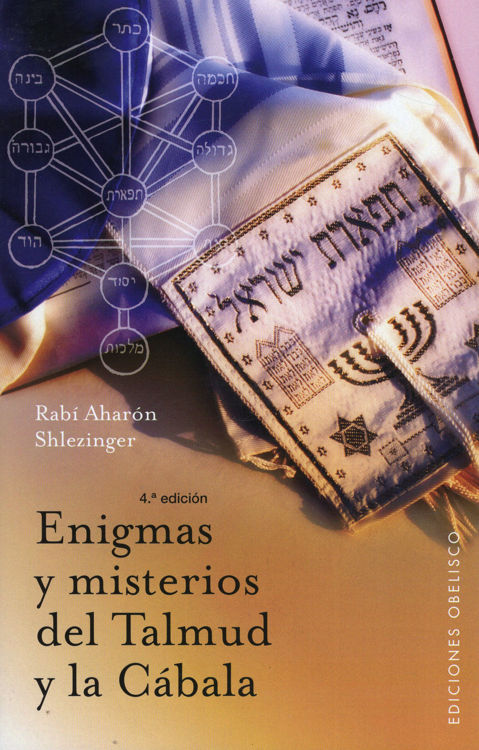 Imagen de ENIGMAS Y MISTERIOS DEL TALMUD Y LA CÁBALA / RABÍ AHARÓN SHLEZINGER
