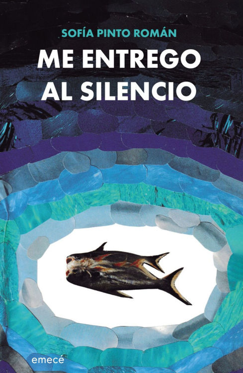 Imagen de ME ENTREGO AL SILENCIO / SOFÍA PINTO ROMÁN